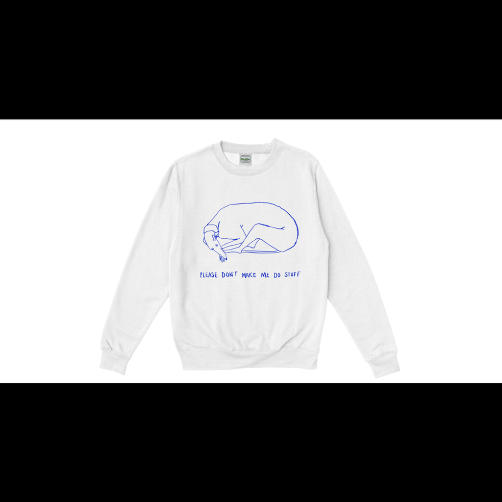 Don't Make Me Do Stuff POD